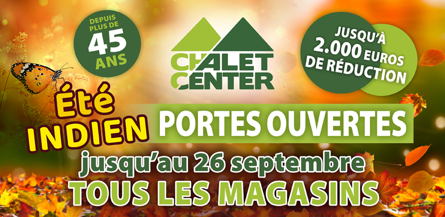 Indian Summer portes ouvertes chez Chalet Center